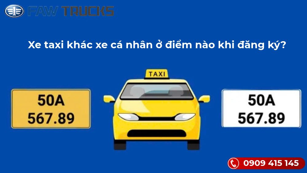 Xe taxi khác xe cá nhân ở điểm nào khi đăng ký?
